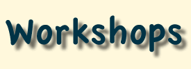 Workshops
